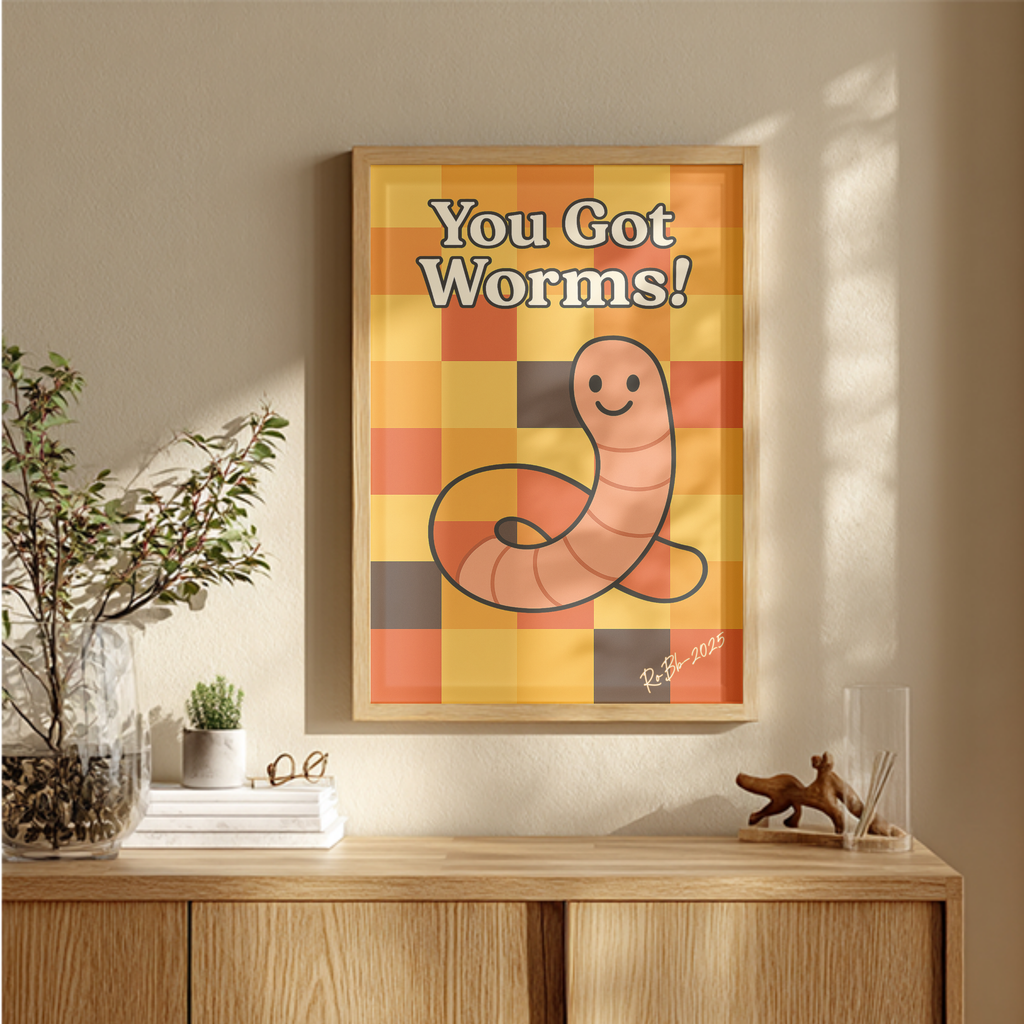 You Got Worms!