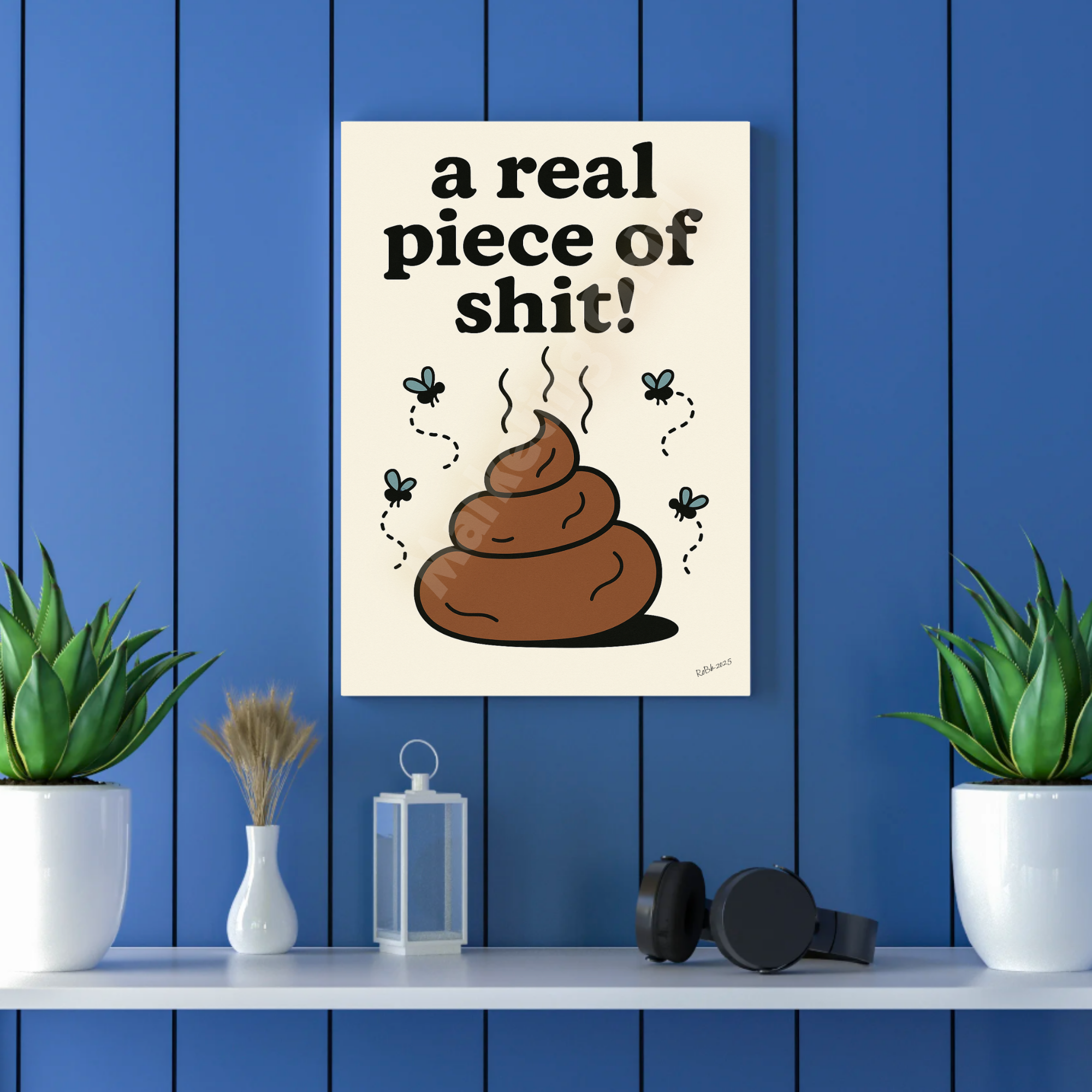 A real piece of shit